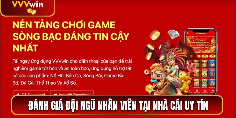 Đánh giá đội ngũ nhân viên tại nhà cái uy tín